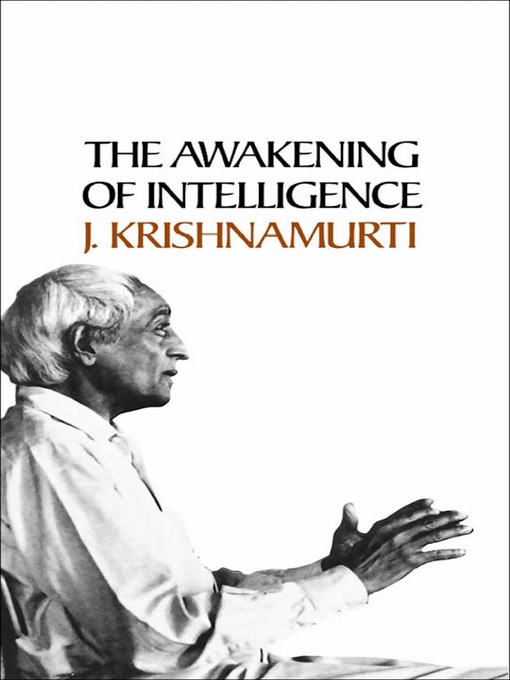 Title details for Awakening of Intelligence by J. Krishnamurti - Available